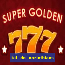 kit do corinthians dls 2019