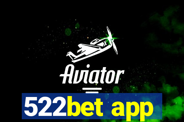 522bet app