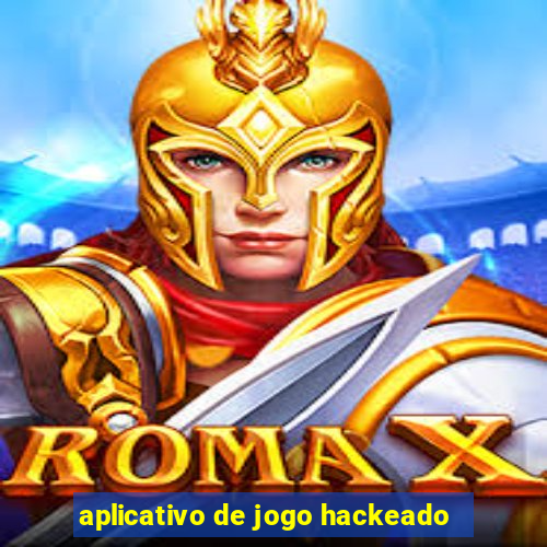 aplicativo de jogo hackeado