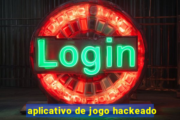 aplicativo de jogo hackeado