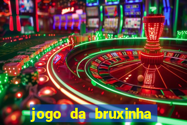 jogo da bruxinha que ganha dinheiro