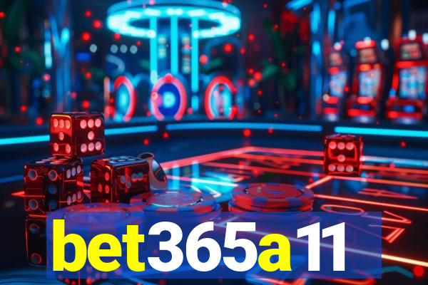 bet365a11