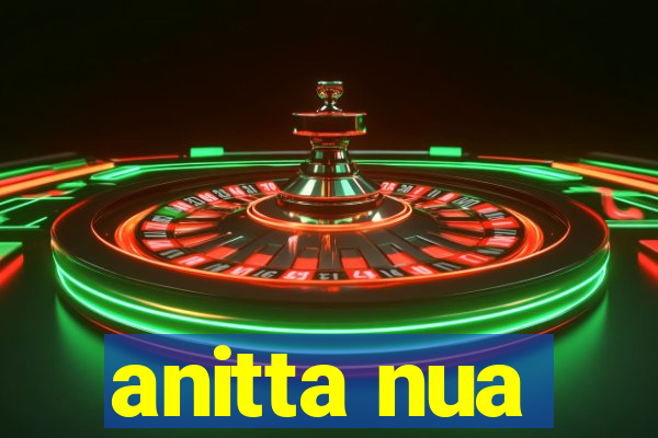 anitta nua