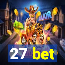 27 bet