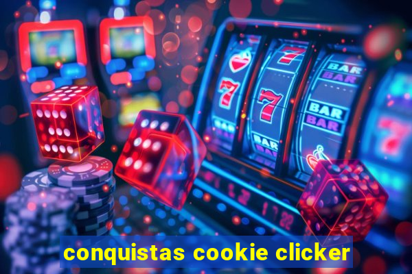 conquistas cookie clicker