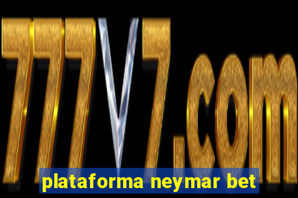 plataforma neymar bet