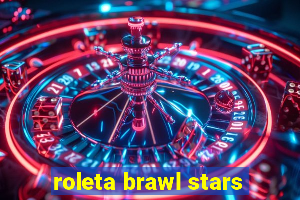 roleta brawl stars