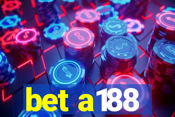 bet a188