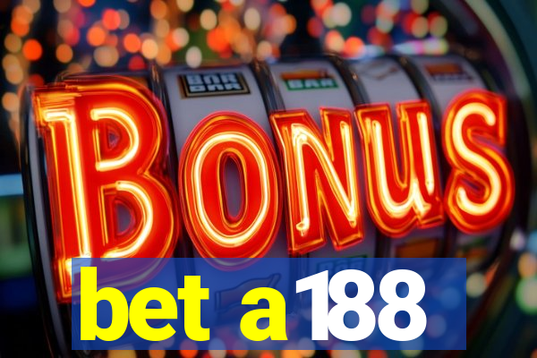 bet a188