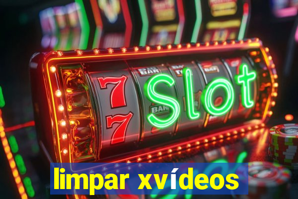 limpar xvídeos