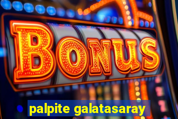 palpite galatasaray