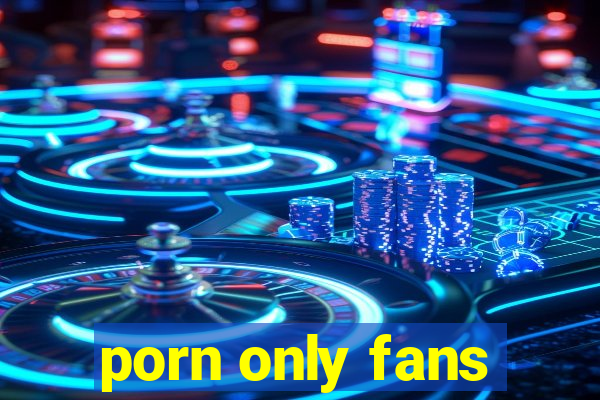 porn only fans