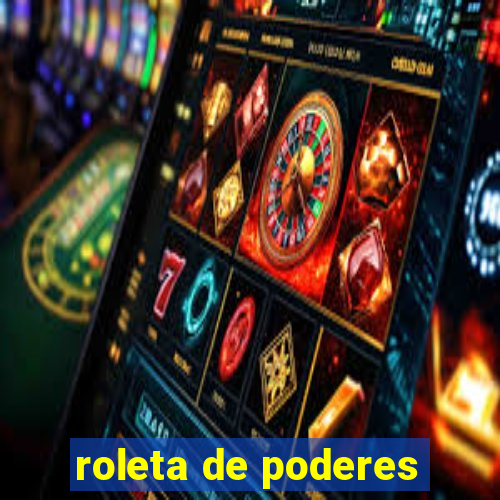 roleta de poderes