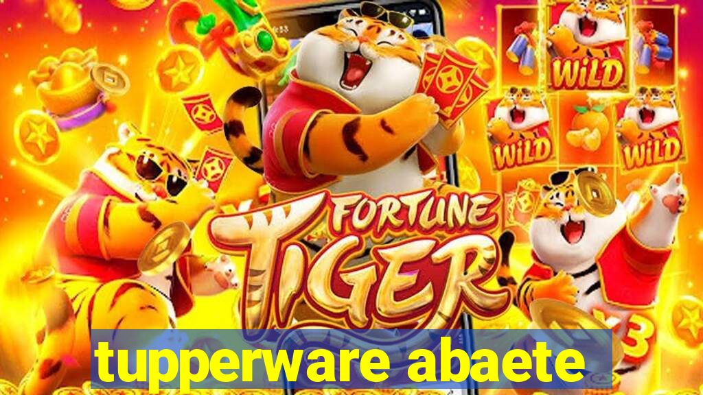 tupperware abaete