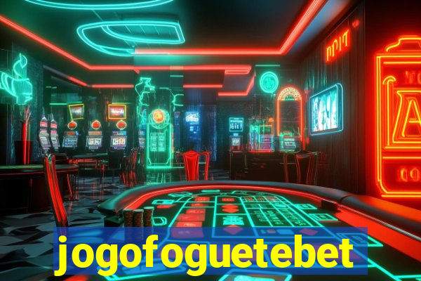 jogofoguetebet