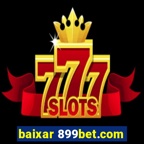 baixar 899bet.com