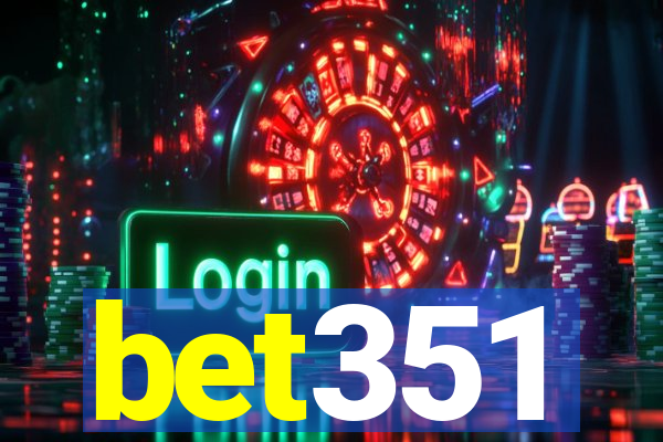 bet351