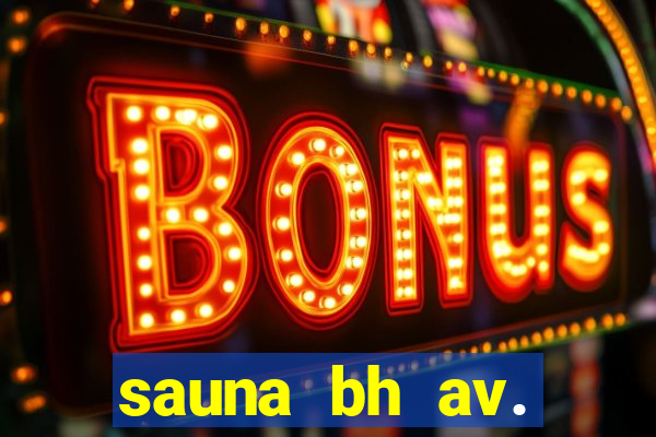 sauna bh av. augusto de lima 444 - centro