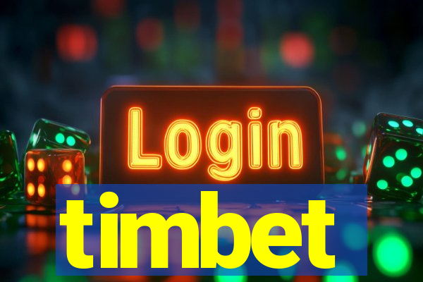 timbet