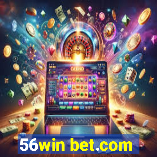 56win bet.com