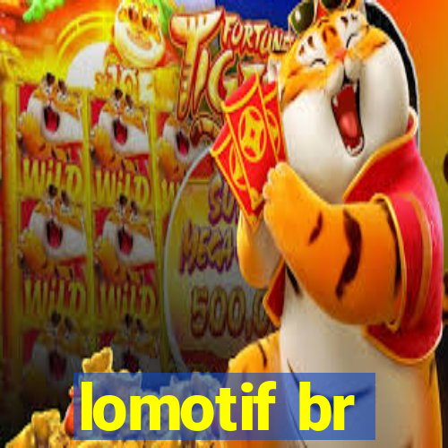 lomotif br