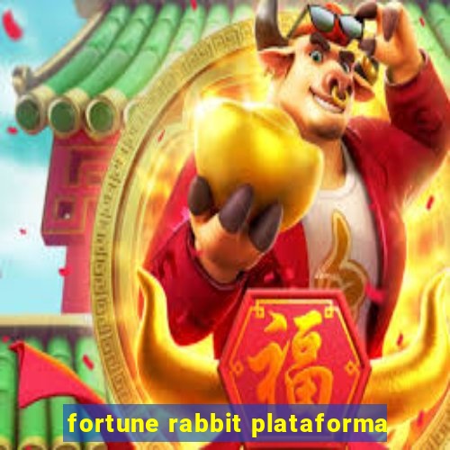 fortune rabbit plataforma