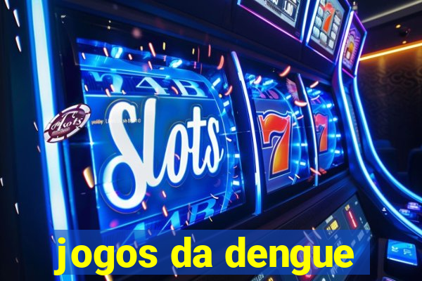 jogos da dengue