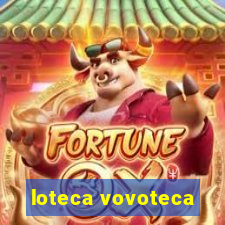 loteca vovoteca