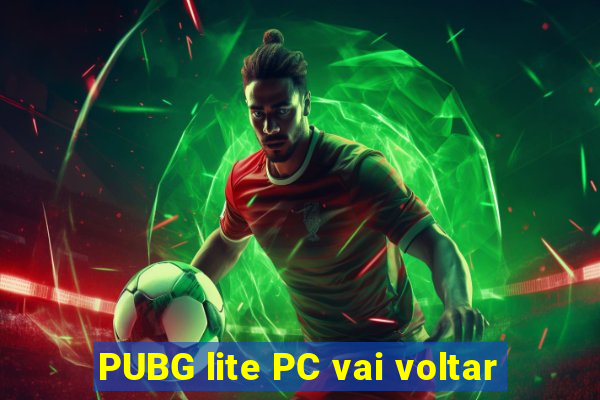 PUBG lite PC vai voltar