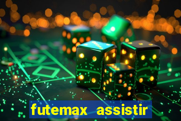 futemax assistir real madrid