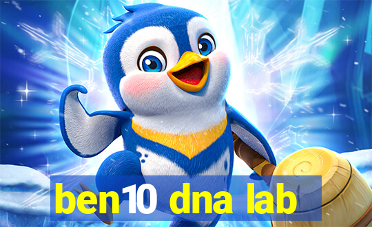 ben10 dna lab