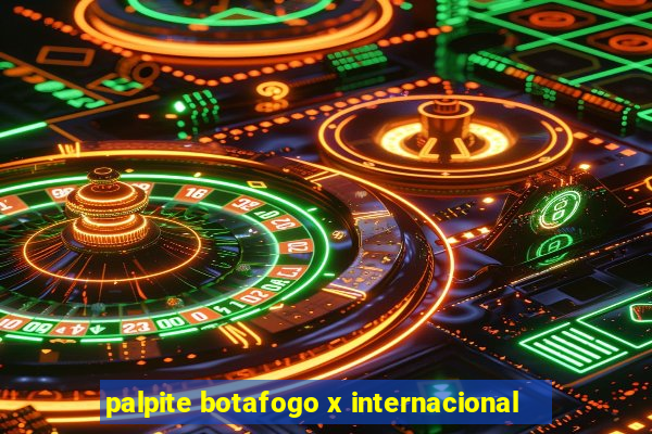 palpite botafogo x internacional