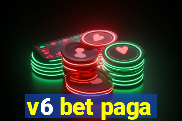 v6 bet paga