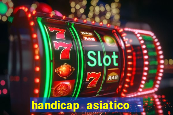 handicap asiatico - 0 5