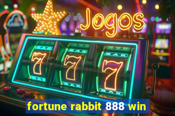 fortune rabbit 888 win