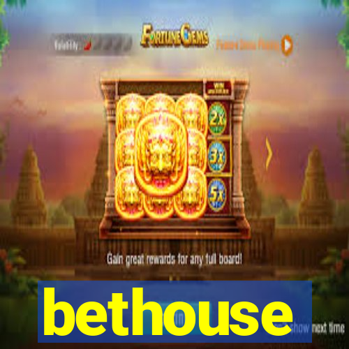 bethouse