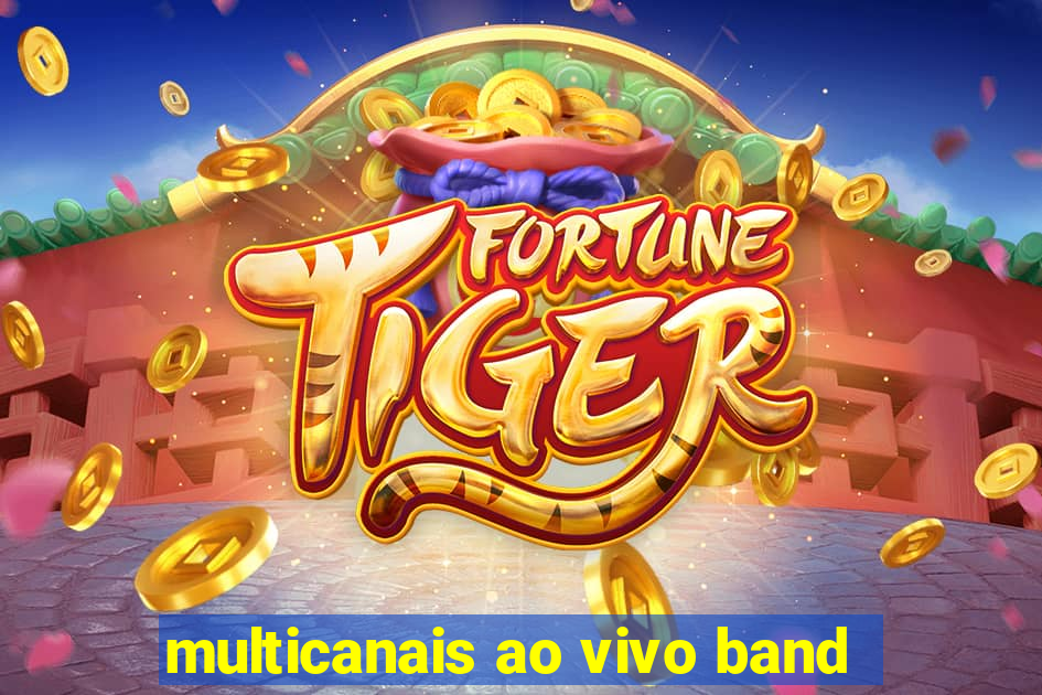 multicanais ao vivo band