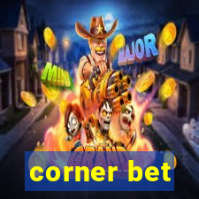 corner bet