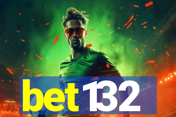 bet132