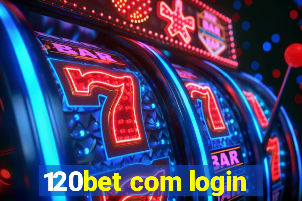 120bet com login