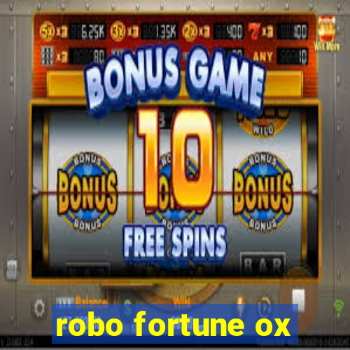 robo fortune ox