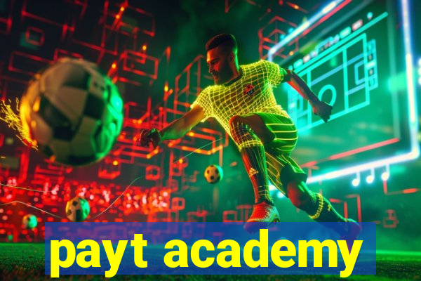 payt academy