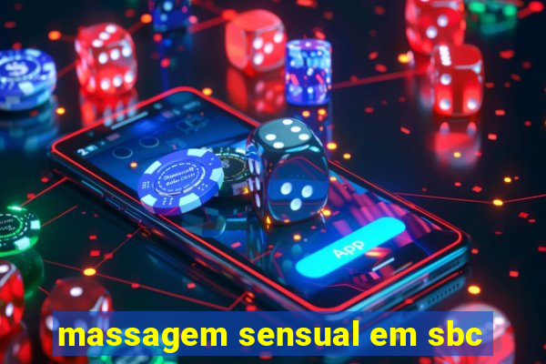 massagem sensual em sbc