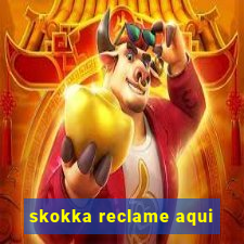 skokka reclame aqui