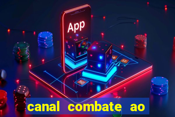 canal combate ao vivo multi canais