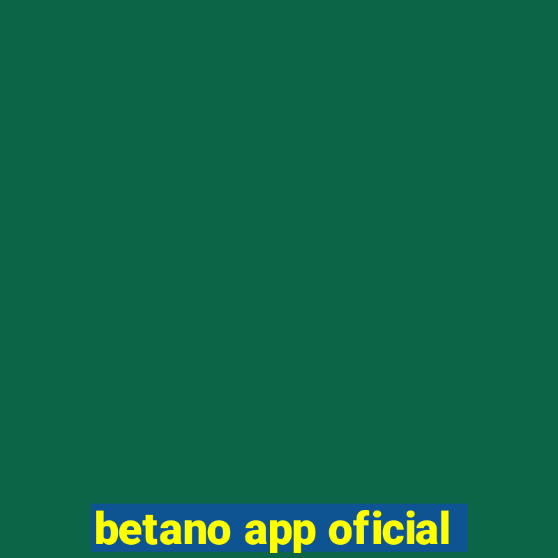 betano app oficial