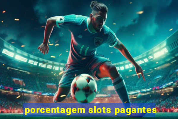 porcentagem slots pagantes