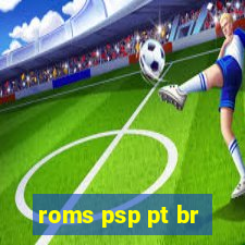 roms psp pt br