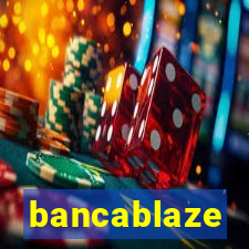 bancablaze