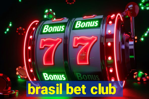 brasil bet club